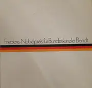 LP - Willy Brandt - Friedens-Nobelpreis Für Bundeskanzler Brandt