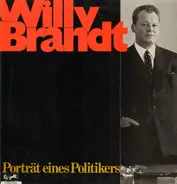 Willy Brandt - Portrait eines Politikers