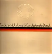 Willy Brandt - Friedens-Nobelpreis Für Bundeskanzler Brandt
