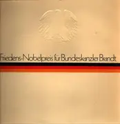 LP - Willy Brandt - Friedens-Nobelpreis Für Bundeskanzler Brandt - embossed cover