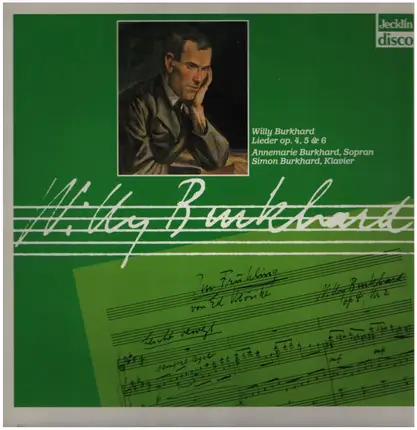 Willy Burkhard - Annemarie & Simon Burkhard - Lieder op. 4, 5 & 6
