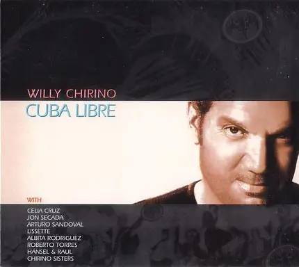 Willy Chirino - Cuba Libre