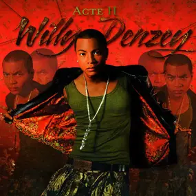 Willy Denzey - Acte 2