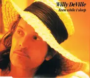 Willy DeVille - Even While I Sleep