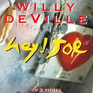 Willy DeVille - Hey ! Joe