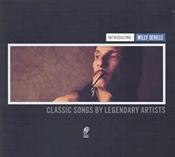 Willy DeVille - Introducing: Willy DeVille