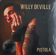 LP - Willy DeVille - Pistola - Still sealed, 180g, LTD Edt, Numbered, +CD