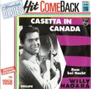 7inch Vinyl Single - Willy Hagara - Casetta In Canada