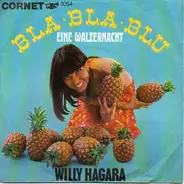 Willy Hagara - Bla Bla Blu