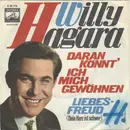7inch Vinyl Single - Willy Hagara - Daran Könnt' Ich Mich Gewöhnen