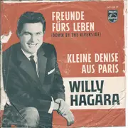 7inch Vinyl Single - Willy Hagara - Freunde Fürs Leben / Kleine Denise Aus Paris - Mono