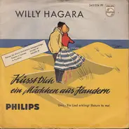 Willy Hagara - Küsst Dich Ein Mädchen Aus Flandern