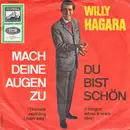 7inch Vinyl Single - Willy Hagara - Mach Deine Augen Zu