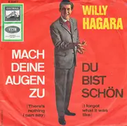 Willy Hagara - Mach Deine Augen Zu