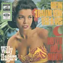 7inch Vinyl Single - Willy Hagara - Mein Traum Von Vis-A-Vis