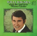 LP - Willy Hagara - Willi Hagara Singt Alte Und Neue Wiener Lieder