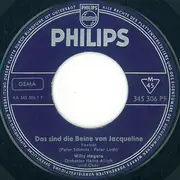 7inch Vinyl Single - Willy Hagara - Das Sind Die Beine Von Jacqueline / Er Hat Schon Wieder Etwas Neues