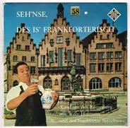 Willy Hofmann Und Die Frankforter Brezelbuwe - Seh'nse, Des Is' Frankforterisch