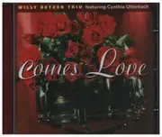 CD - Willy Ketzer Trio & Cynthia Utterbach - Comes Love