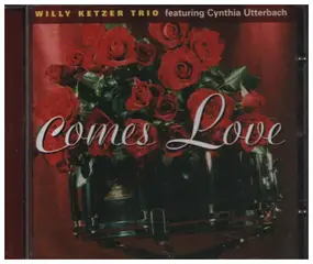 Willy Ketzer Trio - Comes Love