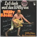 7inch Vinyl Single - Willy Klein - Laß Doch Mal Den Willy Ran - signed