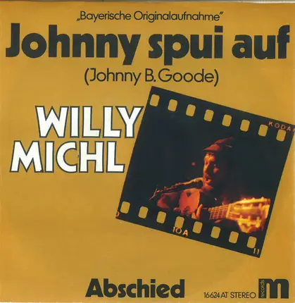 Willy Michl - Johnny Spui Auf (Johnny B.Goode)