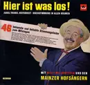LP - Willy Millowitsch , Die Mainzer Hofsänger , Orchester Adalbert Luczkowski - Hier Ist Was Los!