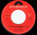 7inch Vinyl Single - Willy Millowitsch - Wer Das Vergessen Kann