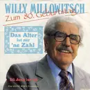 7inch Vinyl Single - Willy Millowitsch - Das Alter Ist Nur 'Ne Zahl