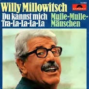 Willy Millowitsch - Du Kannst Mich Tra-La-La-La-La