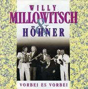 7inch Vinyl Single - Willy Millowitsch & Höhner - Vorbei Es Vorbei