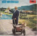 7inch Vinyl Single - Willy Millowitsch - Ich Bin Ein Schlendrian / Wenn Man Mit Küssen Bezahlen Könnt'