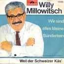 7inch Vinyl Single - Willy Millowitsch - 's War Immer So