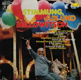 willy millowitsch - Stimmung, Jux Und Millowitsch