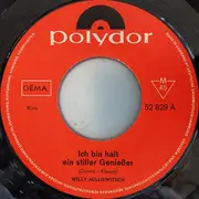 7inch Vinyl Single - Willy Millowitsch - Ich Bin Halt Ein Stiller Genießer - Mono