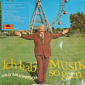 willy millowitsch - Ich Hab' Musik So Gern