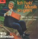 7inch Vinyl Single - Willy Millowitsch - Ich Hab' Musik So Gern