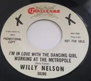 Willy Nelson - I'm In Love With The Dancing Girl Working At the Metropole