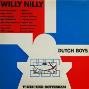 Willy Nilly - Dutch Boys