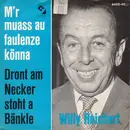 7inch Vinyl Single - Willy Reichert - M'r Muass Au Faulenze Könna
