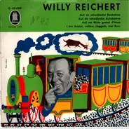 Willy Reichert - Auf De Schwäbsche Eisebahne / Auf De Schwäbsche Autobahne