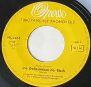 7inch Vinyl Single - Willy Richartz , Felice Carena , Orchester Des Bayerischen Rundfunks , Werner Schmidt-Boelcke - Bayerische G'schichten / Die Geheimnisse Der Etsch - Mono