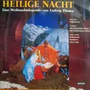 LP - Willy Rösner , Waakirchner Sänger , Die Fischbachauer Dirndl , Rudi Knabl , Hans Seidl - Heilige Nacht - Eine Weihnachtslegende Von Ludwig Thoma