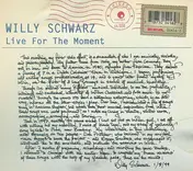 Willy Schwarz - Live for the Moment