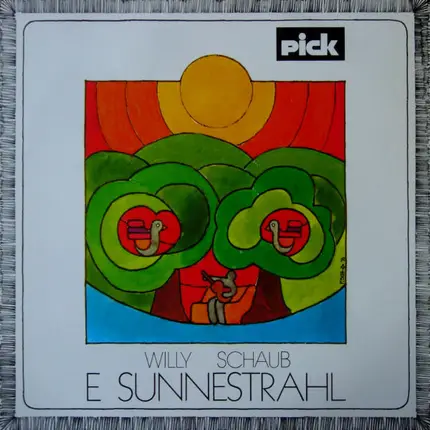 Willy Schaub - E Sunnestrahl
