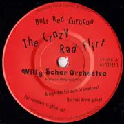 7inch Vinyl Single - Willy Scher Orchestra - Bols Red Curaçao - The Crazy Red Flirt