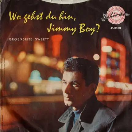 Willy Schmid - Wo Gehst Du Hin, Jimmy Boy?