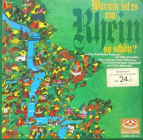 Willy Schneider - Warum Ist Es Am Rhein So Schön? (Großes Rheinlieder-Potpourri)