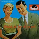 7inch Vinyl Single - Willy Schneider , Hermann Hagestedt Mit Seinem Orchester - Mädel, Ich Bin Dir So Gut - EP, Mono