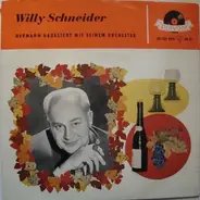 Willy Schneider , Hermann Hagestedt Mit Seinem Orchester - Schütt' Die Sorgen In Ein Gläschen Wein